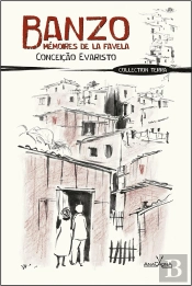Banzo, Mémoires De La Favela