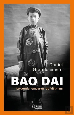 Bertrand.pt - Bao Daï : Le Dernier Empereur Du Viêt-Nam