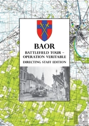 Baor Battlefield Tour - Operation Veritable - Directing Staff Edition