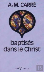 Baptises Dans Le Christ