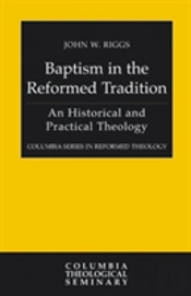 Baptism In The Reformed Tradition