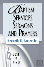 Baptism Services, Sermons And Prayers