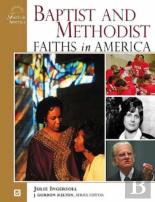 Baptist And Methodist Faiths In America