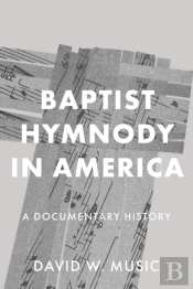 Baptist Hymnody In America