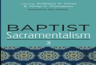 Baptist Sacramentalism 3