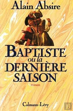 Bertrand.pt - Baptiste Ou La Dernière Saison
