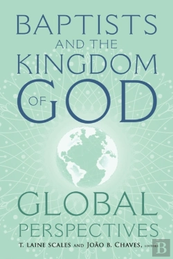 Bertrand.pt - Baptists And The Kingdom Of God