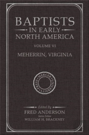 Baptists In Early North America-Meherrin, Virginia