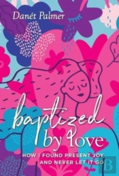 Baptized By Love