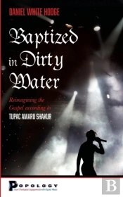 Baptized In Dirty Water