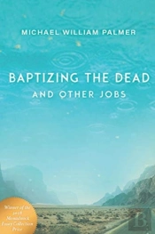 Baptizing The Dead And Other Jobs