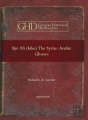Bar Ali  Isho : The Syriac-Arabic Glosse