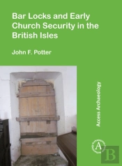 Bar Locks And Early Church Security In The British Isles