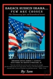 Barack Hussein Obama ....Few Are Chosen:
