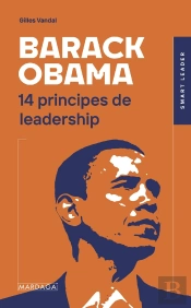 Barack Obama ; 14 Principes De Leadership