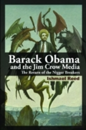 Barack Obama And The Jim Crow Media
