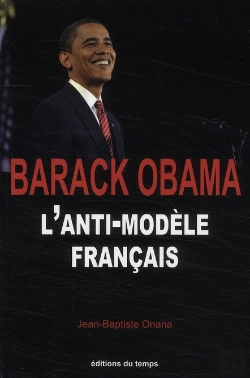 Bertrand.pt - Barack Obama ; L'Anti-Modèle Français