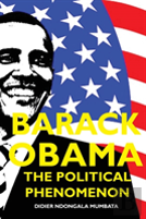 Barack Obama, The Political Phenomenon