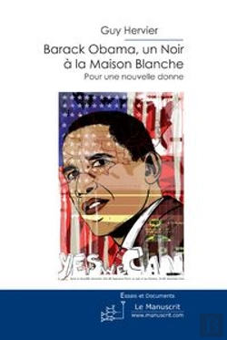 Bertrand.pt - Barack Obama, Un Noir À La Maison Blanche