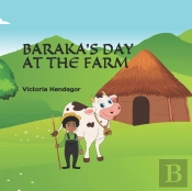 Baraka'S Day At The Farm