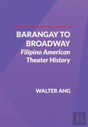 Barangay To Broadway