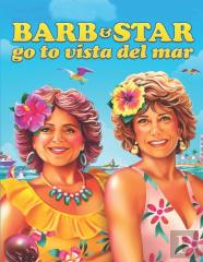 Barb And Star Go To Vista Del Mar