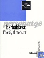 Barbablava: L'Heroi, El Monstre
