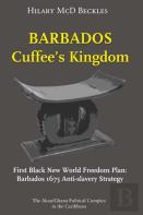 Barbados: Cuffee'S Kingdom