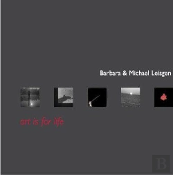 Bertrand.pt - Barbara Et Michel Leisgen ; Art Is For Life