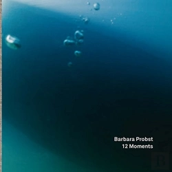 Bertrand.pt - Barbara Probst:12 Moments