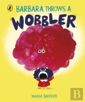Barbara Throws A Wobbler