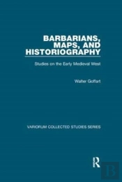 Barbarians, Maps, And Historiography