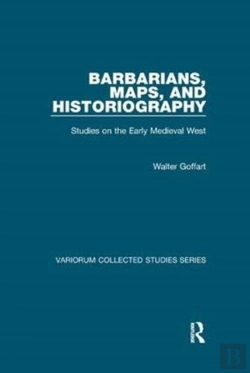 Bertrand.pt - Barbarians, Maps, And Historiography