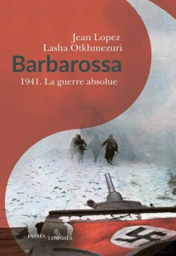 Bertrand.pt - Barbarossa ; 1941, La Guerre Absolue