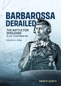 Bertrand.pt - Barbarossa Derailed: The Battle For Smolensk 10 July-10 September 1941