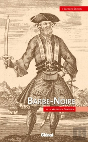Barbe Noire ; Et Le Négrier La Concorde