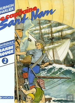 Bertrand.pt - Barbe Rouge ; Intégrale T.2 ; Le Capitaine Sans Nom