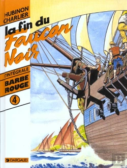 Bertrand.pt - Barbe Rouge ; Intégrale T.4 ; La Fin Du Faucon Noir
