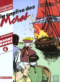 Bertrand.pt - Barbe Rouge ; Intégrale T.6 ; La Captive Des Mores