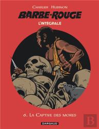 Barbe-Rouge : Intégrale Vol.6 : La Captive Des Mores
