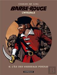 Barbe-Rouge : Intégrale Vol.8 : L'Île Des Vaisseaux Perdus