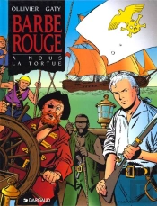 Barbe-Rouge Tome 22 : À Nous La Tortue
