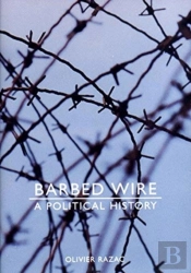 Barbed Wire A Political History Hb
