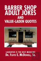 Barber Shop Adult Jokes And Value-Laden Quotes