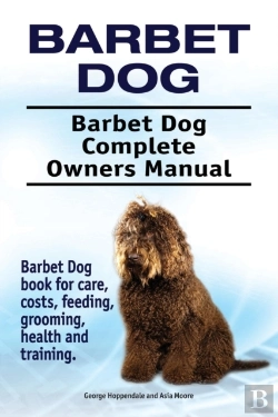 Bertrand.pt - Barbet Dog. Barbet Dog Complete Owners Manual. Barbet Dog Book For Care, Costs, Feeding, Grooming, Health And Training.