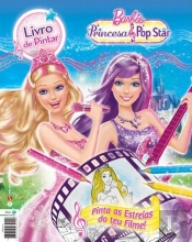 Barbie A Princesa e a Pop Star - Livro de Pintar
