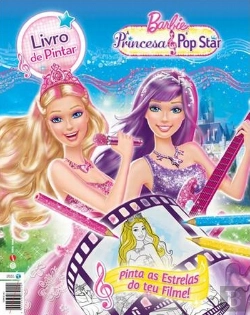 Bertrand.pt - Barbie A Princesa e a Pop Star - Livro de Pintar