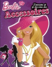 Barbie I Can Be - J'Invente Et Je Dessine Des Accessoires