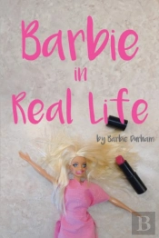 Barbie In Real Life