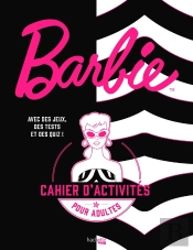 Barbie - Le Cahier D'Activités